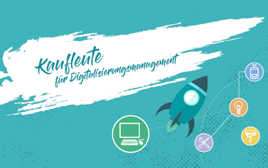 Kaufleute für Digitalisierungsmanagement